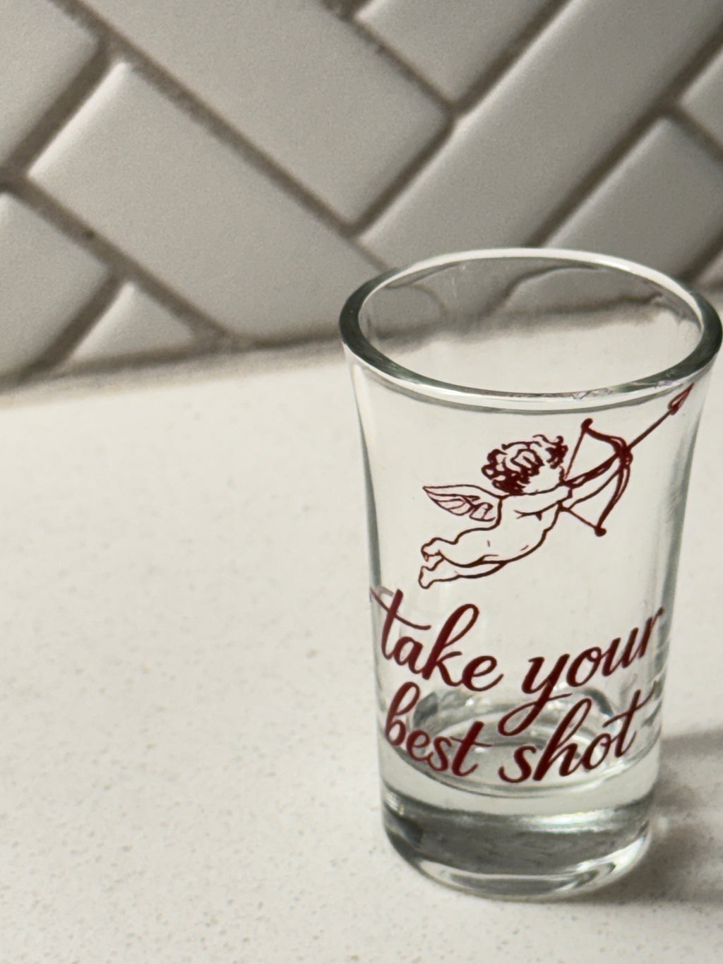 TAKE YOUR BEST SHOT GLASS